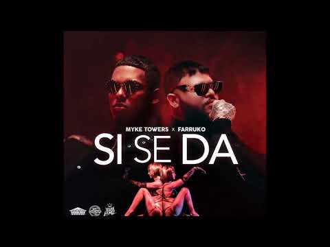 Myke Towers, Farruko - Si Se Da (Original)