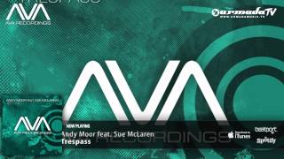 Andy Moor feat. Sue McLaren - Trespass (Extended Mix)