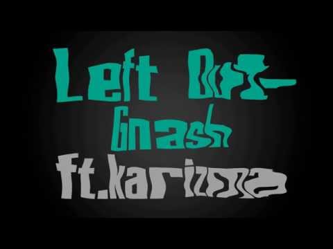 Left Out - Gnash ft. Karizma (Lyrics) - UCTfFnWWPg875dl-H67sOsRg