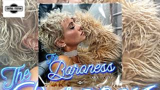 The Baroness - Take It Off