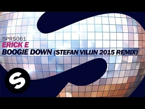 Erick E - Boogie Down (Stefan Vilijn 2015 Remix) - UCpDJl2EmP7Oh90Vylx0dZtA