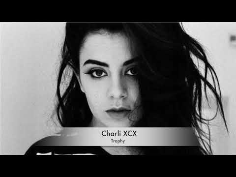 Charli XCX - Trophy (Clean Version)