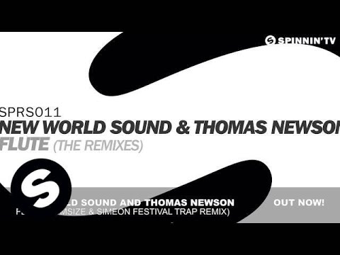 New World Sound & Thomas Newson - Flute (Tomsize & Simeon Festival Trap Remix) - UCpDJl2EmP7Oh90Vylx0dZtA