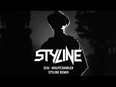 ZHU - Nightcrawler (Styline Remix) [Official Audio] - UCPlI9_18iZc0epqxGUyvWVQ