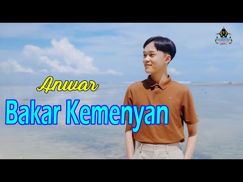 ANWAR  - BAKAR KEMENYAN (Dangdut Klasik Gasentra)