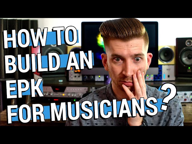 How to Make an Electronic Press Kit for Music