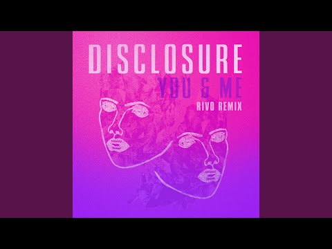 Disclosure Fat. Eliza Doolittle - You & Me (Rivo remix)