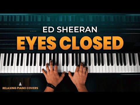 Ed Sheeran - Eyes Closed (Piano Cover + SHEET MUSIC)