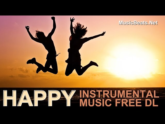 Free Happy Music Instrumental Downloads