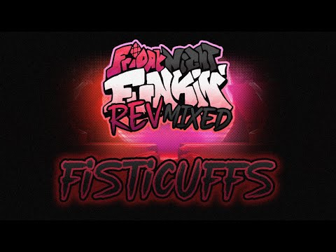 FISTICUFFS - FNF': Rev-Mixed [ OST ]