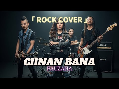 Ciinan Bana - Fauzana | Rock Cover