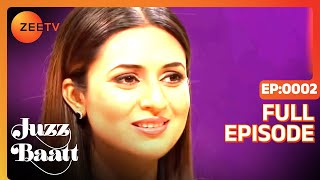 Ep - 2 - Divyanka - Vivek - Juzz Baatt - Hindi Celebrity Talk Show Hindi - Zee Tv