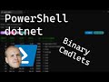 Building Binary PowerShell Cmdlets