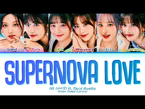 IVE Supernova Love Lyrics (Color Coded Lyrics)