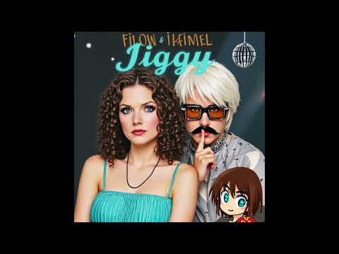 FILOW & IKKIMEL - JIGGY (EXTENDED)