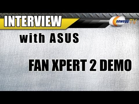 Newegg TV: ASUS Fan Xpert 2 Demonstration - UCJ1rSlahM7TYWGxEscL0g7Q