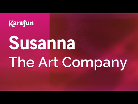 Karaoke Susanna - The Art Company * - UCbqcG1rdt9LMwOJN4PyGTKg