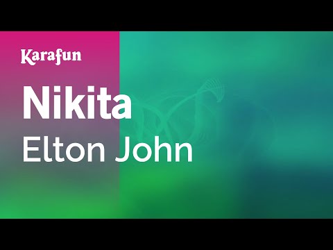 Karaoke Nikita - Elton John * - UCbqcG1rdt9LMwOJN4PyGTKg