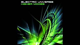 Electric Universe - Higher Modes (Full album) - 76 Minutes finest Psytrance