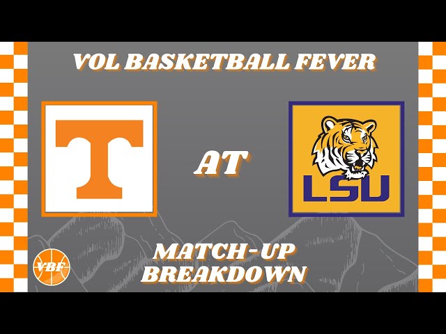 Can the Tennessee Volunteers upset the LSU Tigers in Basketball?