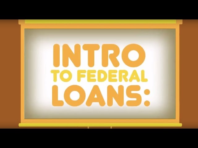 What is a Federal Loan?
