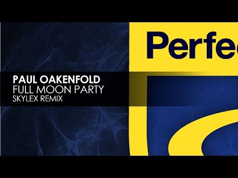 Paul Oakenfold - Full Moon Party (Skylex Remix) - UCvYuEpgW5JEUuAy4sNzdDFQ