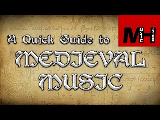 What Is Medieval Music?