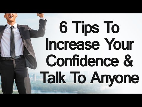 6 Tips to Increase Your Confidence | How To Talk Speak To Anyone  | Overcome Social Anxiety - UCmRfQHc3U4fV1-i8Ry1HmtA