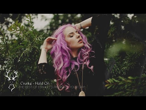 Crunkz - Hold On [ Future House ] - UCUavX64J9s6JSTOZHr7nPXA