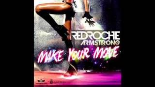 Redroche Vs Armstrong - Make Your Move 2011 (Tristan Garner Mix)