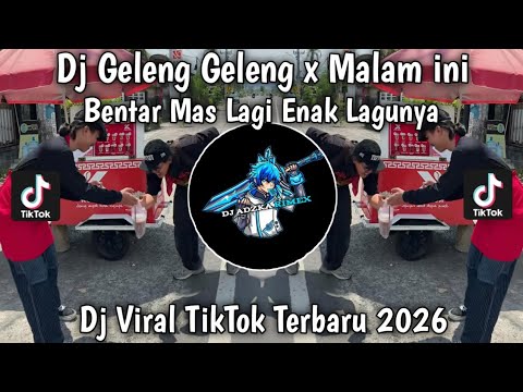 DJ GELENG DI GELENG X MALAM INI DI TINGGAL NIKAH | DJ FULL SONG BIKIN GOYANG VIRAL TIKTOK 2026