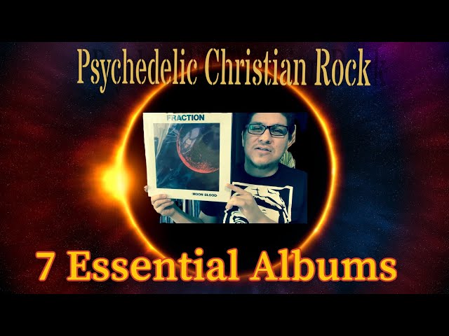 Psychedelic Christian Rock: Obscure but Worth a Listen