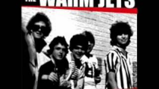 The Warm Jets - I Wanna Start A War