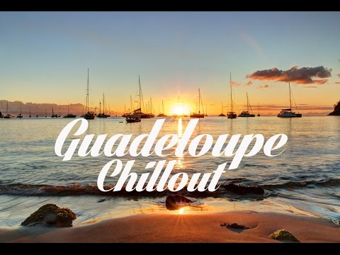 Beautiful GUADELOUPE Chillout and Lounge Mix Del Mar - UCqglgyk8g84CMLzPuZpzxhQ