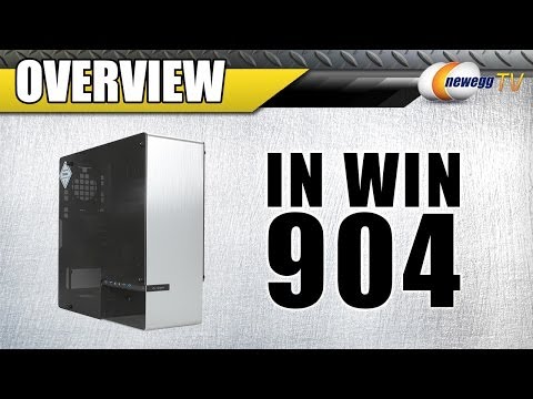 IN WIN 904 2mm/4mm Aluminum Tempered Glass ATX Mid Tower Computer Case Overview - Newegg TV - UCJ1rSlahM7TYWGxEscL0g7Q