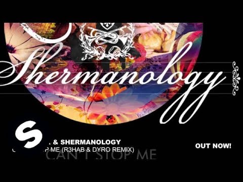 Afrojack & Shermanology - Can't Stop Me (R3hab & Dyro Remix) - UCpDJl2EmP7Oh90Vylx0dZtA