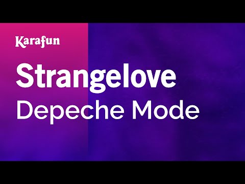 Karaoke Strangelove - Depeche Mode * - UCbqcG1rdt9LMwOJN4PyGTKg