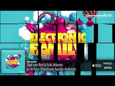 Sied van Riel & Erik Arbores -  In Ur Face (Electronic Family Anthem 2012)  (Original Mix) - UCGZXYc32ri4D0gSLPf2pZXQ