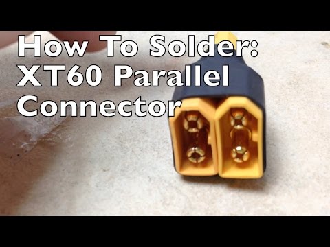 How To Solder a Xt60 Parallel Connector - UCTa02ZJeR5PwNZK5Ls3EQGQ