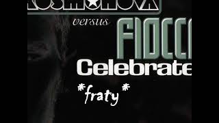 Kosmonova vs Fiocco - Celebrate (Video Mix)