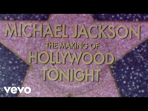 Michael Jackson - The Making Of Hollywood Tonight - UCulYu1HEIa7f70L2lYZWHOw