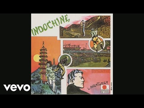 Indochine - Dizzidence politik (audio) - UCRviBuIq7NHYrQ4PlEfof7w