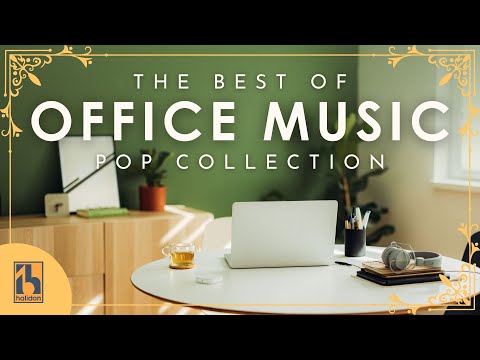 Best of Music for Office – Music At Work : Pop Collection - UCyOfqgtsQaM3S-VZnsYnHjQ