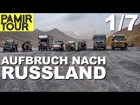 Aufbruch nach Russland - Pamir Tour Teil 1 | 4x4PASSION #196 - UCpSEoxQB8gjHDQovM4NewhA