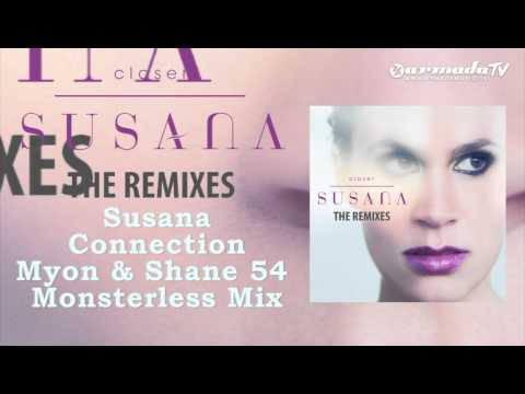 Susanna - Connection (Myon and Shane 54 Monsterless Mix) - UCGZXYc32ri4D0gSLPf2pZXQ