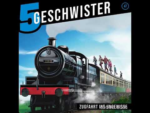5 Geschwister Hörspiel 47 - Zugfahrt ins Ungewisse