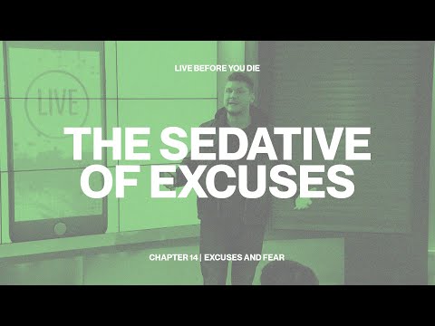 The Sedative of Excuses