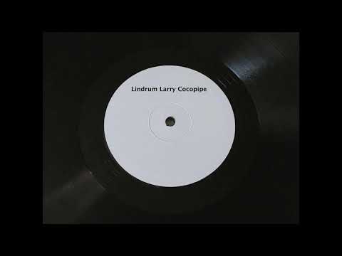 Lindrum Larry Cocopipe -- Pirotektik - UCcHqeJgEjy3EJTyiXANSp6g