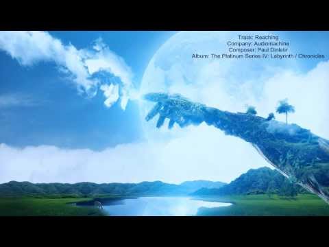 Audiomachine - Reaching (Paul Dinletir) - UCZMG7O604mXF1Ahqs-sABJA