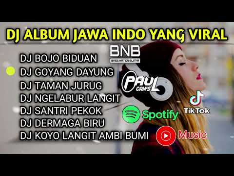 DJ JAWA INDO FULL BASS ALBUM YANG PERNAH VIRAL